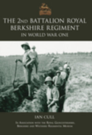 2nd Royal Berkshire Regiment in The First World War