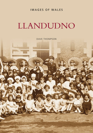 Llandudno: Images of Wales