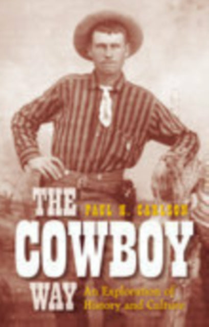 Book cover of: Cowboy Way. By: Paul H. Carlson