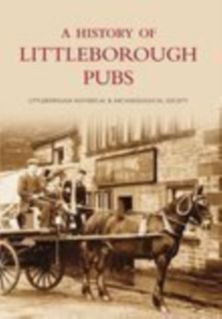 Book cover of: History of Littleborough Pubs. By: Littleborough Hist. Soc.