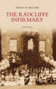 Book cover of: Radcliffe Infirmary. By: Andrew Moss