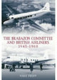 Book cover of: Brabazon Committee and British Airliners 1945 - 1960