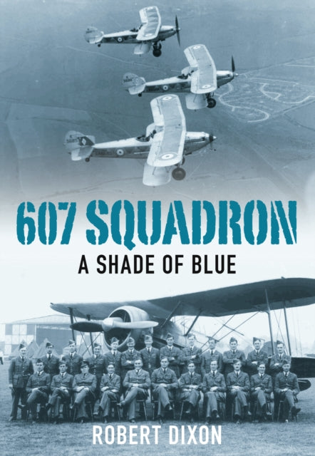 Book cover of: 607 Squadron. By: Robert Dixon (Av