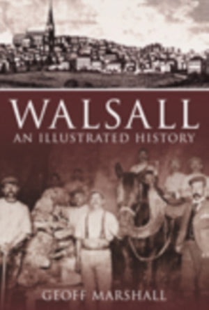 Walsall: Illustreeritud ajalugu