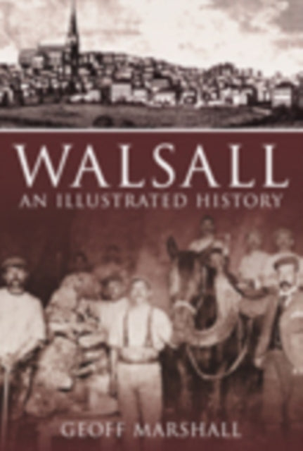 Walsall: Illustreeritud ajalugu