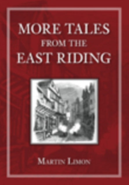 Book cover of: More Tales from the East Riding