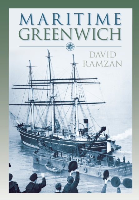 Book cover of: Maritime Greenwich. By: David Ramzan