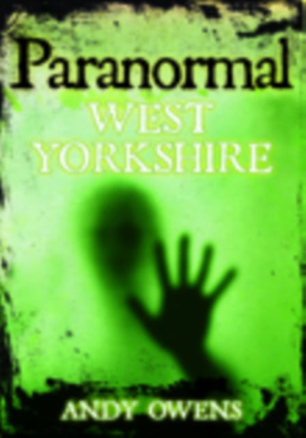 Book cover of: Paranormal West Yorkshire