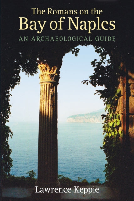 Book cover of: Romans on the Bay of Naples. By: Lawrence Keppie