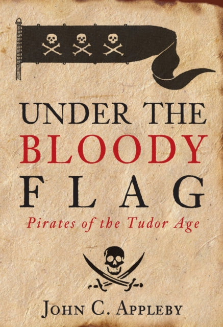 Book cover of: Under the Bloody Flag. By: John C. Appleby