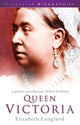 Book cover of: Queen Victoria: Essential Biographies. By: Elizabeth Longford