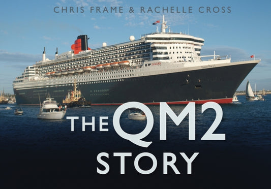 Book cover of: QM2 Story. By: Chris Frame
