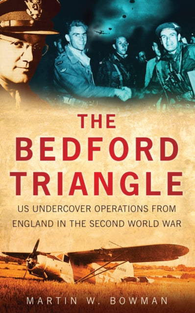 Book cover of: Bedford Triangle. By: Martin W. Bowman