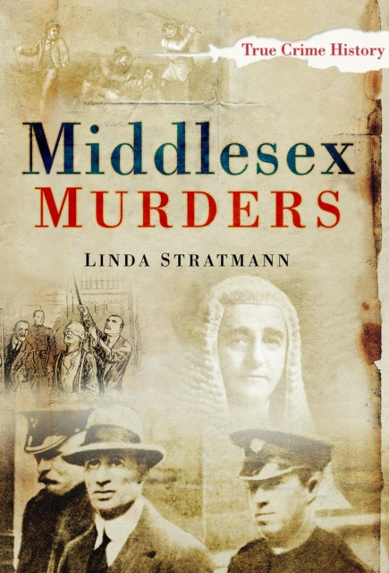 Book cover of: Middlesex Murders. By: Linda Stratmann