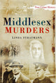 Book cover of: Middlesex Murders. By: Linda Stratmann