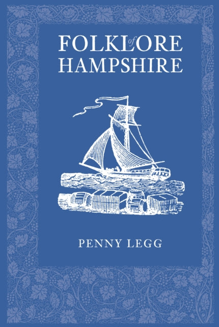 Book cover of: Folklore of Hampshire. By: Penny Legg