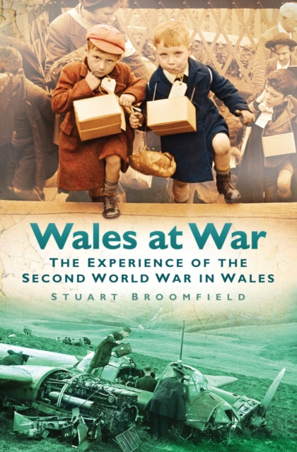 Book cover of: Wales at War. By: Broomfield