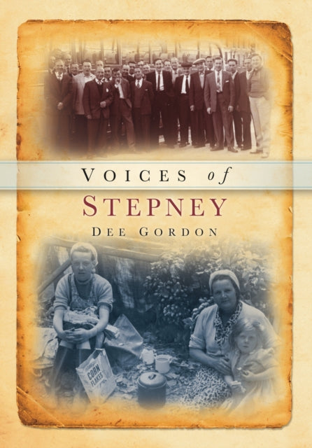 Book cover of: Voices of Stepney. By: Dee Gordon
