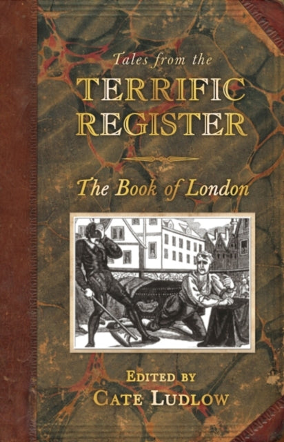 Book cover of: Tales from The Terrific Register: The Book of London