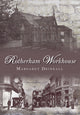 Book cover of: Rotherham Workhouse. By: Margaret Drinkall