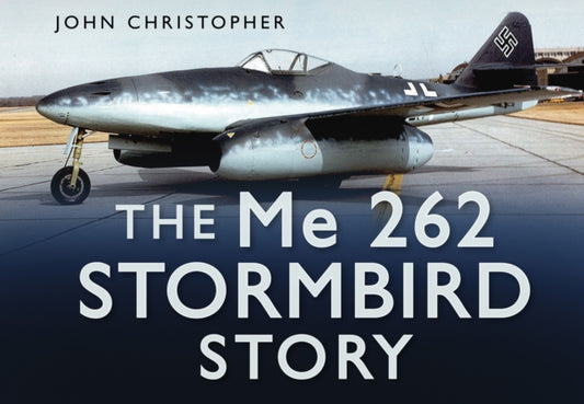 Book cover of: Me 262 Stormbird Story