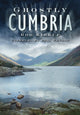 Book cover of: Ghostly Cumbria