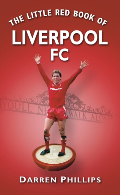 Book cover of: Little Red Book of Liverpool FC