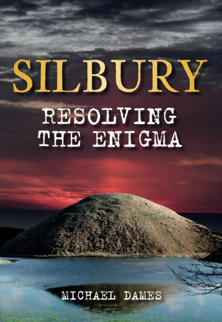 Book cover of: Silbury. By: Dames