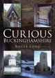 Book cover of: Curious Buckinghamshire