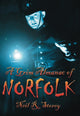 Book cover of: Grim Almanac of Norfolk. By: Neil R. Storey