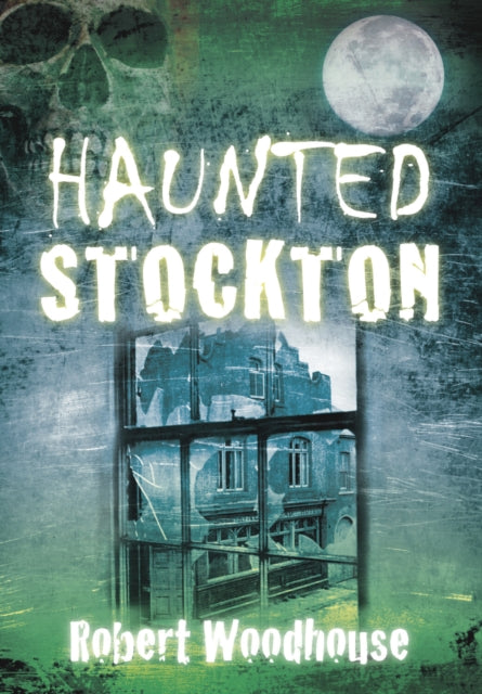 Book cover of: Haunted Stockton