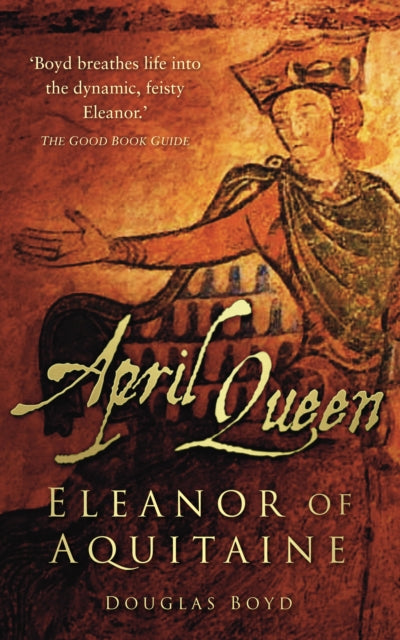 Book cover of: April Queen. By: Douglas Boyd
