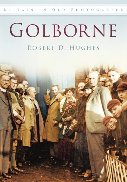 Book cover of: Golborne. By: Robert D. Hughes