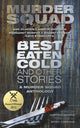 Book cover of: Best Eaten Cold and Other Stories