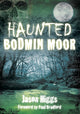 Book cover of: Haunted Bodmin Moor. By: Jason Higgs