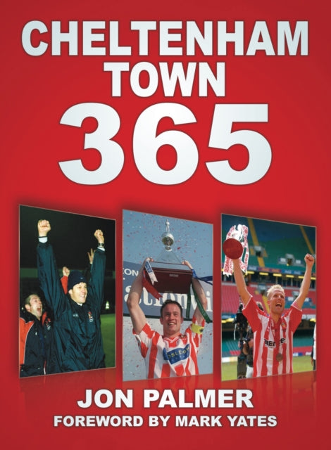 Book cover of: Cheltenham Town 365