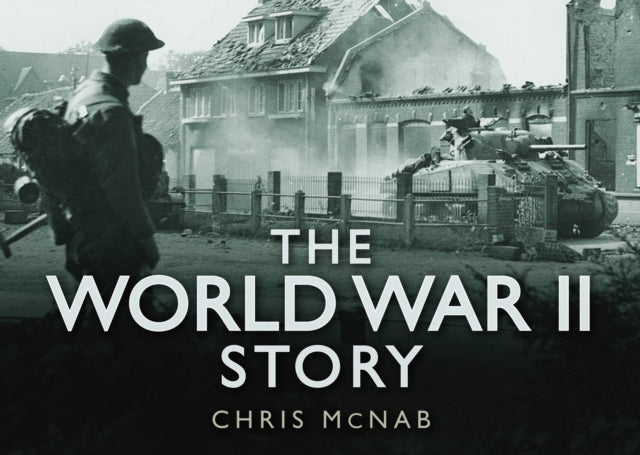 Book cover of: World War II Story. By: Chris McNab