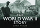 Book cover of: World War II Story. By: Chris McNab