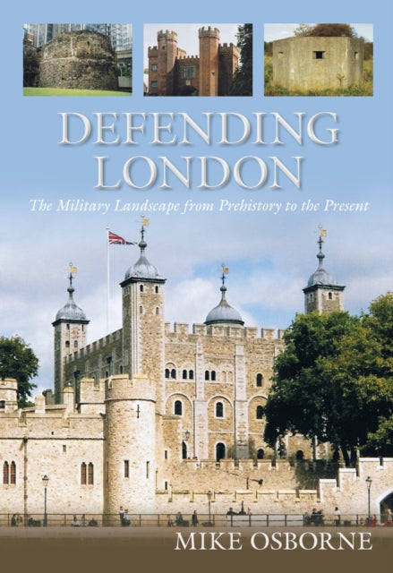 Book cover of: Defending London. By: Osborne, Mike (Military historian)