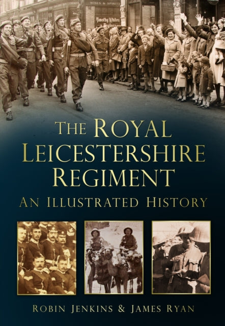 Book cover of: Royal Leicestershire Regiment. By: Robin Jenkins