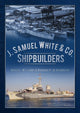 J. Samuel White &amp; Co., laevaehitajad