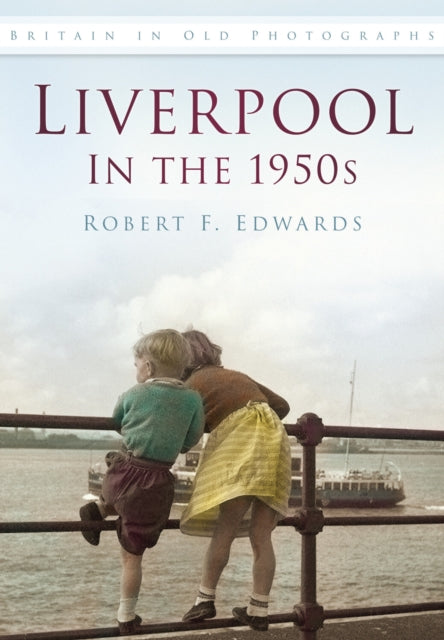 Book cover of: Liverpool in the 1950s