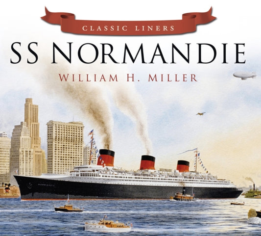 Book cover of: SS Normandie. By: William H. Miller