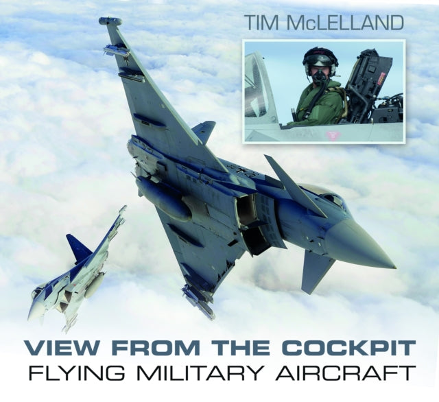 Book cover of: View From the Cockpit. By: Tim McLelland