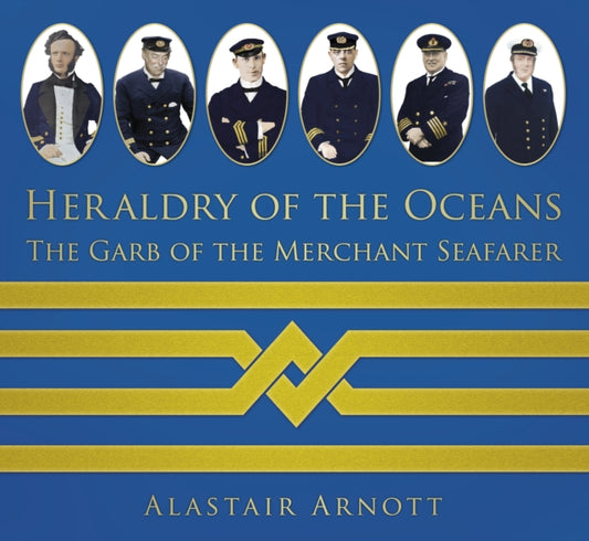 Book cover of: Heraldry of the Oceans. By: Alastair Arnott