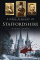 Book cover of: Grim Almanac of Staffordshire