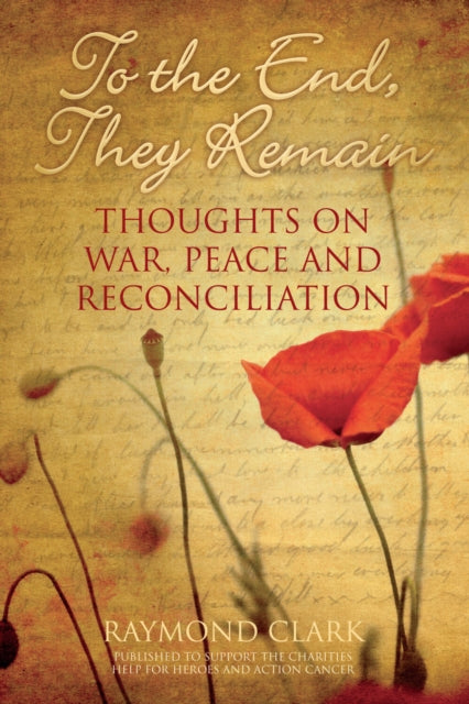 Book cover of: To the End, They Remain