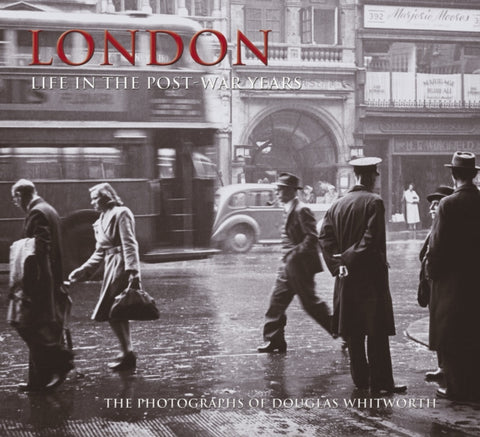 London - Life in the Post-War Years