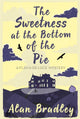 Book cover of: Sweetness at the Bottom of the Pie