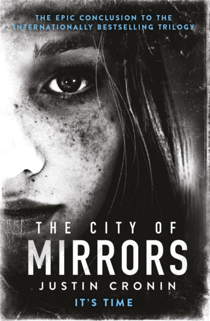 Book cover of: City of Mirrors. By: Justin Cronin